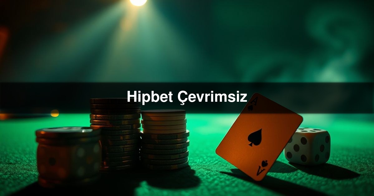 Hipbet Çevrimsiz